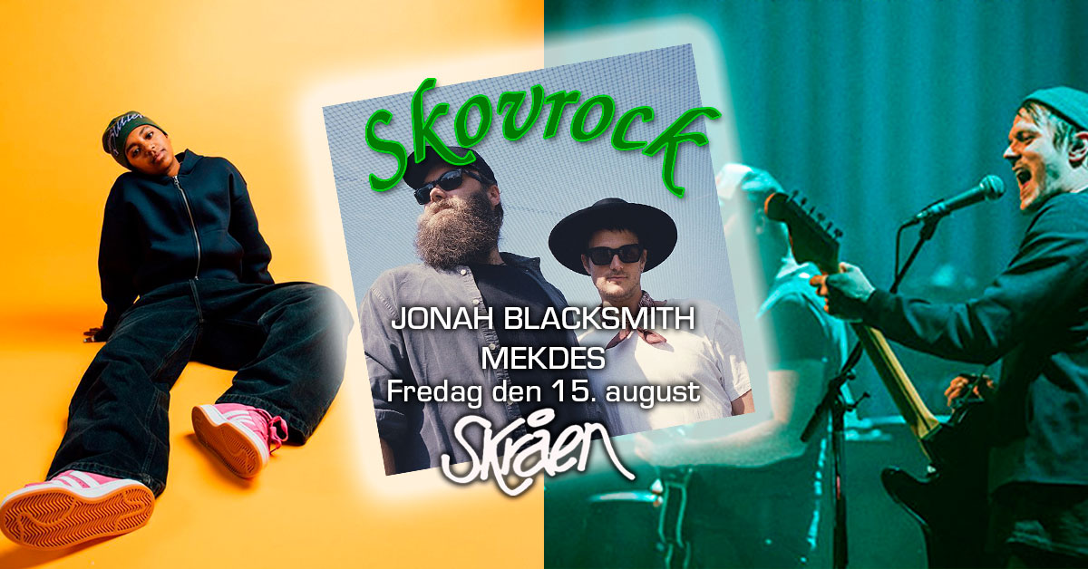 Vind 2 billetter til Skovrock med Jonah Blacksmith+ Mekdes + Åh Buster!