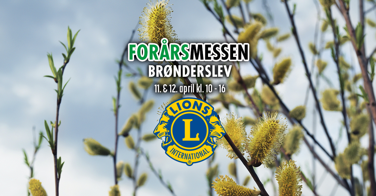 Gratis entre: Lions Forårsmesse i Brønderslev